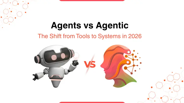 Agents vs Agentic